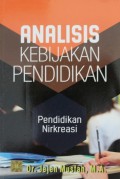 Analisis Kebijakan Pendidikan : Pendidikan Nikreasi