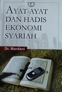 AYAT-AYAT DAN HADIS EKONOMI SYARIAH