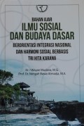 ILMU SOSIAL DAN BUDAYA DASAR, BERORIENTASI INTEGRASI NASIONAL DAN HARMONI SOSIAL BERBASIS TRI HITA KARAMA