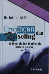 BIMBINGAN DAN KONSELING DI SEKOLAH DAN MADRASAH  (BERBASIS INTEGRASI)