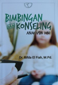 BIMBINGAN DAN KONSELING ANAK USIA DINI