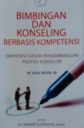 Bimbingan dan Konseling Berbasis Kompetensi : Orientasi Dasar Pengembangan Profesi Konselor