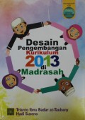 Desaian Pengembangan Kurikulum 2013 di Madrasah