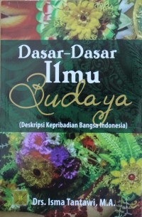 Dasar-dasar Ilmu Budaya (Deskripsi Kepribadian Bangsa Indonesia)