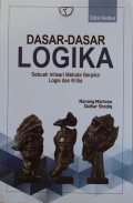 Dasar-dasar Logika : Sebuah Intisari Metode Berpikir Logis dan Kritis