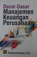 Dasar-dasar Manajemen Keuangan Perusahaan