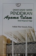 DASAR DASAR MATERI PENDIDIKAN AGAMA ISLAM, Untuk Perguruan Tinggi