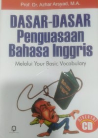 Dasar-Dasar Penguasaan Bahasa Inggris Melalui Your Basic Vocabulary