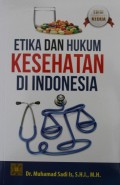 ETIKA DAN HUKUM KESEHATAN DI INDONESIA