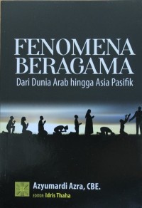 Fenomena Beragama Dari Dunia Arab Hingga Asia Pasifik