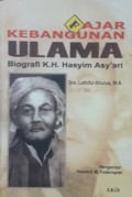 Fajar Kebangunan Ulama : Biografi K.H. Hasyim Asy'ari