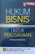 HUKUM BISNIS UNTUK PERUSAHAAN, Teori dan contoh kasus