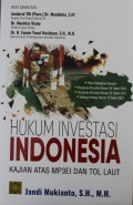 HUKUM INVESTASI INDONESIA, Kajian Atas MP3EI dan tol laut