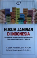 Hukum Jaminan Di Indonesia : Kajian Berdasarkan Hukum Nasional dan Prinsip Ekonomi Syariah