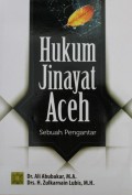 Hukum Jinayat Aceh Sebuah Pengantar
