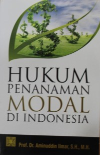 Hukum Penanaman Modal di Indonesia