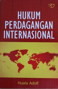 HUKUM PERDAGANGAN INTERNASIONAL