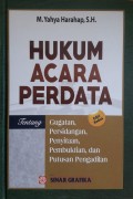 Hukum Acara Perdata tentang Gugatan, Persidangan, Penyitaan, Pembuktian, dan Putusan Pengadilan