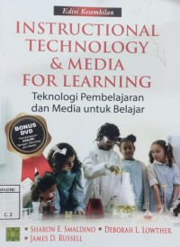 Instructional Technology & Media For Learning = Teknologi Pembelajaran dan Media untuk Belajar