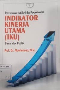 Indikator Kinerja Utama (IKU) Bisnis dan Publik  : Perencanaan, Aplikasi dan Pengembangan