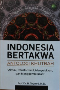 INDONESIA BERTAKWA ANTOLOGI KHUTBAH, 