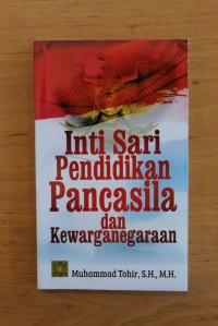 Intisari Pendidikan Pancasila dan Kewarganegaraan