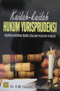 Kaidah-kaidah Hukum Yurisprudensi : Norma-norma Baru dalam Hukum Kasus