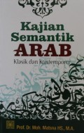 Kajian Semantik Arab : Klasik dan Kontemporer