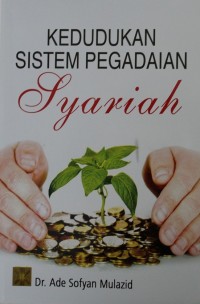 Kedudukan Sistem Pegadaian Syariah