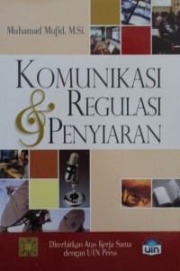 Komunikasi & Regulasi Penyiaran