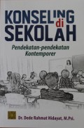 KONSELING DI SEKOLAH, Pendekatan Pendekatan Kontemporer