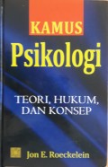 Kamus Psikologi : Teori, Hukum, dan Konsep