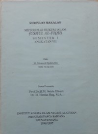 Kumpulan Makalah : Metodologi Hukum Islam (Ushul Al-Fiqh)