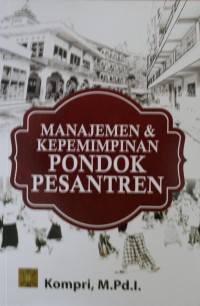 Manajemen Dan Kepemimpinan Pondik Pesantren