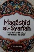 Maqashid al-Syariah, pengetahuan mendasar memahami maslahah