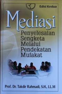 MEDIASI, Penyelesaian sengketa Melalui Pendekatan Mufakat