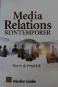 Media Relations Kontemporer : Teori & Praktik