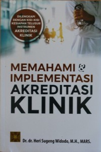 MEMAHAMI DAN INPLEMENTASI AKREDITASI KLINIK