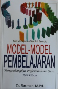 MODEL - MODEL PEMBELAJARAN, mengembangkan profesionalisme guru