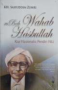 Mbah Wahab Hasbullah : Kiai Nasionalis Pendiri NU