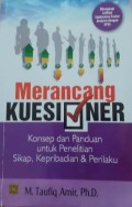 Merancang kuesioner : konsep dan panduan untuk penelitian sikap, kepribadian & perilaku