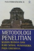 Metodologi Penelitian : Kajian Budaya dan Ilmu Sosial Humaniora Pada Umumnya