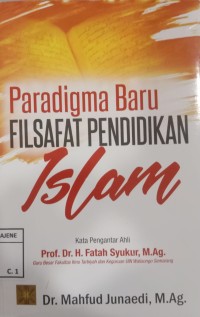 PARADIGMA BARU FILSAFAT PENDIDIKAN ISLAM