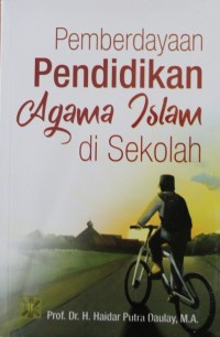 Pemberdayaan Pendidikan Agama Islam di Sekolah