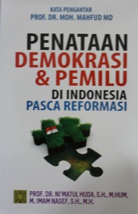 Penataan Demokrasi & Pemilu di Indonesia Pasca Reformasi