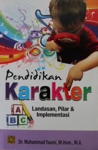 Pendidikan Karakter : Landasan, Pilar & Implementasi