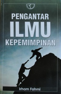 PENGANTAR ILMU KEPEMIMPINAN