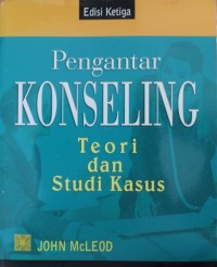 Pengantar Konseling : Teori dan Studi Kasus