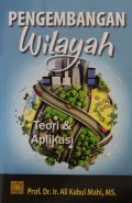 Pengembangan Wilayah : Teori & Aplikasi