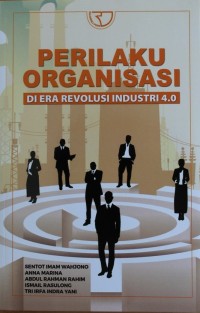 Perilaku Organisasi Di Era Revolusi Industri 4.0